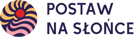 Postaw na Słońce.
